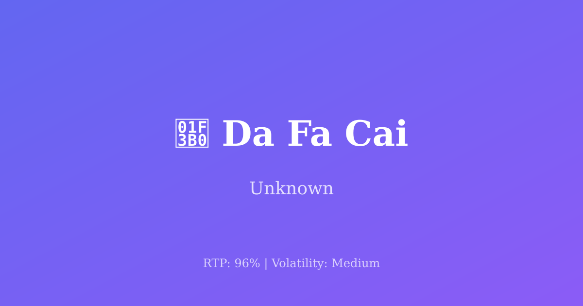 Da Fa Cai